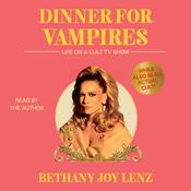 Dinner for Vampires by  Bethany Joy Lenz audiobook