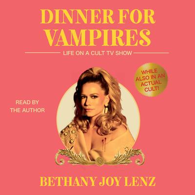 Dinner for Vampires by Bethany Joy Lenz audiobook