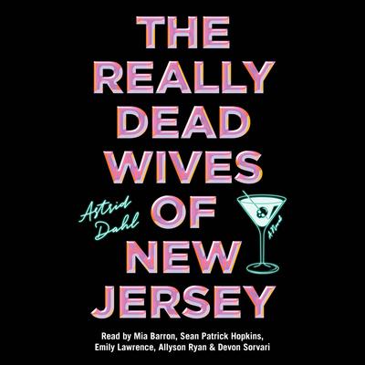 The Really Dead Wives of New Jersey by Astrid Dahl audiobook