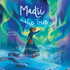 Madsi the True by S. J. Taylor audiobook