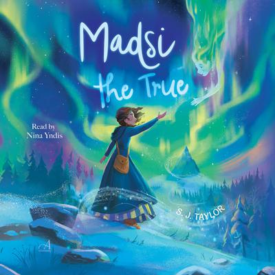 Madsi the True by S. J. Taylor audiobook