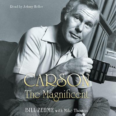 Carson the Magnificent by Bill Zehme audiobook