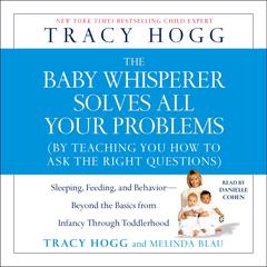 The Baby Whisperer Solves All Your Problems by Tracy Hogg audiobook