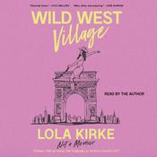 Wild West Village by  Lola Kirke audiobook