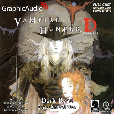 Dark Road Parts One and Two [Dramatized Adaptation] by Hideyuki Kikuchi audiobook