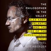 The Philosopher in the Valley by  Michael Steinberger audiobook