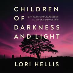 Children of Darkness and Light by Lori Hellis audiobook