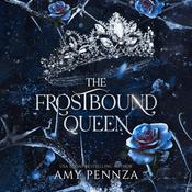The Frostbound Queen by  Amy Pennza audiobook