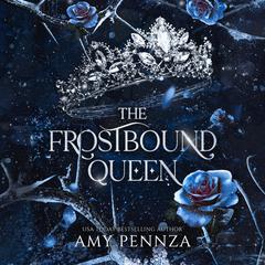 The Frostbound Queen by Amy Pennza audiobook