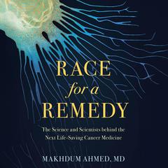 Race for a Remedy by Makhdum Ahmed audiobook