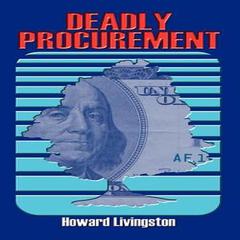 Deadly Procurement by Howard Livingston audiobook