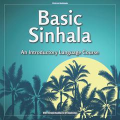 Basic Sinhala by Udari Dias audiobook