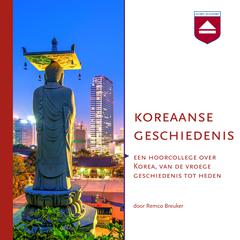 Koreaanse geschiedenis by Remco Breuker audiobook