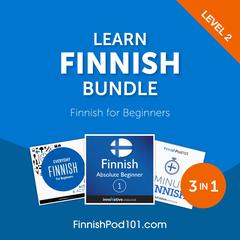 Learn Finnish Bundle - Finnish for Beginners (Level 2) by Innovative Language Learning audiobook