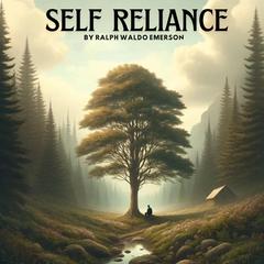 Self Reliance by Ralph Waldo Emerson audiobook