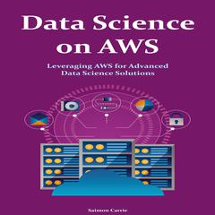 Data Science on AWS by Saimon Carrie audiobook