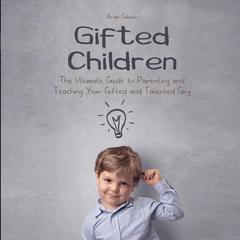 Gifted Children by Brian Gibson audiobook