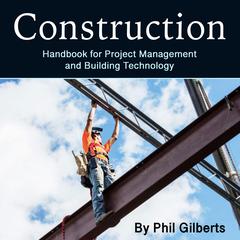 Construction by Phil Gilberts audiobook