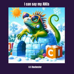 I can say my ABCs by GC Rochester audiobook