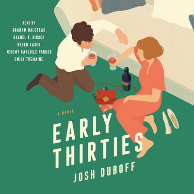 Early Thirties by Josh Duboff audiobook
