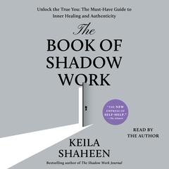The Book of Shadow Work by Keila Shaheen audiobook