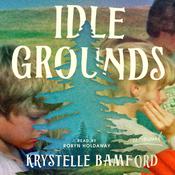 Idle Grounds by  Krystelle Bamford audiobook