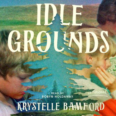 Idle Grounds by Krystelle Bamford audiobook