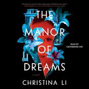 The Manor of Dreams by  Christina Li audiobook