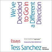 We've Decided to Go in a Different Direction by  Tess Sanchez audiobook