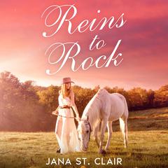 Reins to Rock by Jana St. Clair audiobook