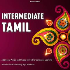 Intermediate Tamil by Riya Krishnan audiobook