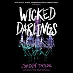 Wicked Darlings by Jordyn Taylor audiobook