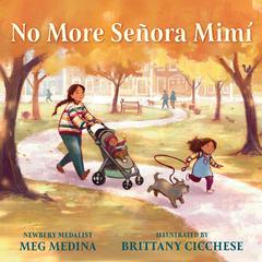 No More Señora Mimí by Meg Medina audiobook