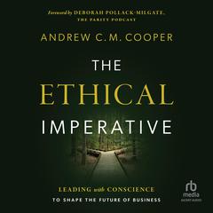 The Ethical Imperative by Andrew Cooper audiobook