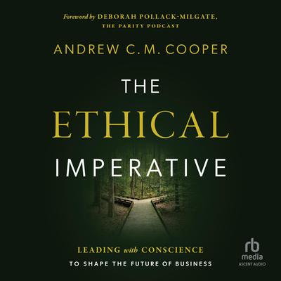 The Ethical Imperative by Andrew Cooper audiobook