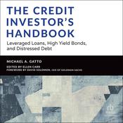 The Credit Investor's Handbook by  Michael Gatto audiobook