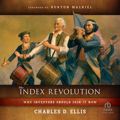 The Index Revolution by Charles D. Ellis audiobook