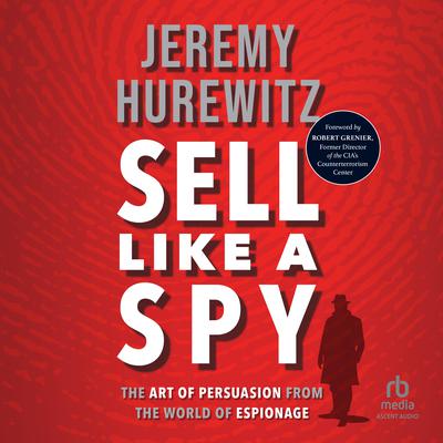 Sell Like A Spy by Jeremy Hurewitz audiobook