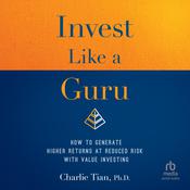 Invest Like a Guru by  Charlie Tian audiobook
