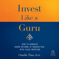Invest Like a Guru by Charlie Tian audiobook