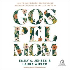 Gospel Mom by Emily Jensen audiobook