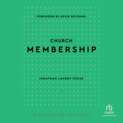 Church Membership by Jonathan Landry Cruse audiobook