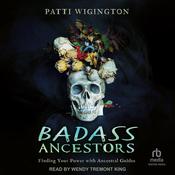 Badass Ancestors by  Patti Wigington audiobook