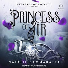 Princess of Air by Natalie Cammaratta audiobook