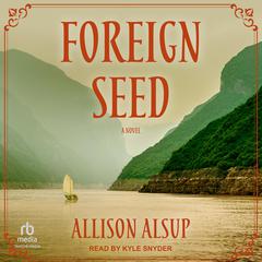 Foreign Seed by Allison Alsup audiobook