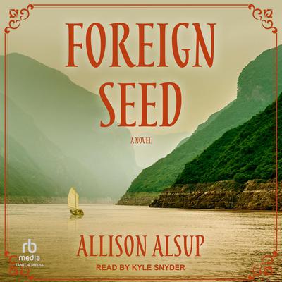 Foreign Seed by Allison Alsup audiobook