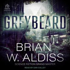 Greybeard by Brian W. Aldiss audiobook