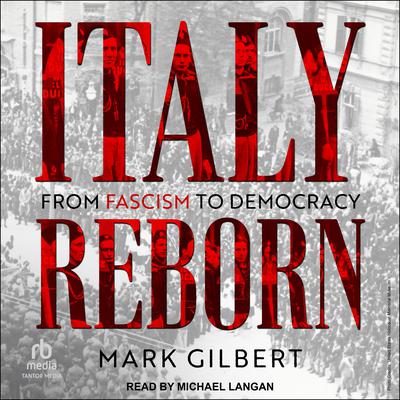 Italy Reborn by Mark Gilbert audiobook