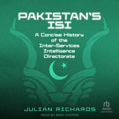 Pakistan's ISI by Julian Richards audiobook