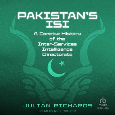 Pakistan's ISI by Julian Richards audiobook